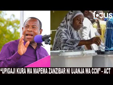 ZANZIBAR EARLY VOTING HAS BEEN A SOURCE OF DISAGREEMENT, ACT CLAIMS CCM IS USING THE MATTER