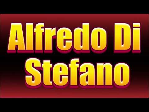 How to pronounce Alfredo Di Stefano?(SORT OF CORRRECTLY...)