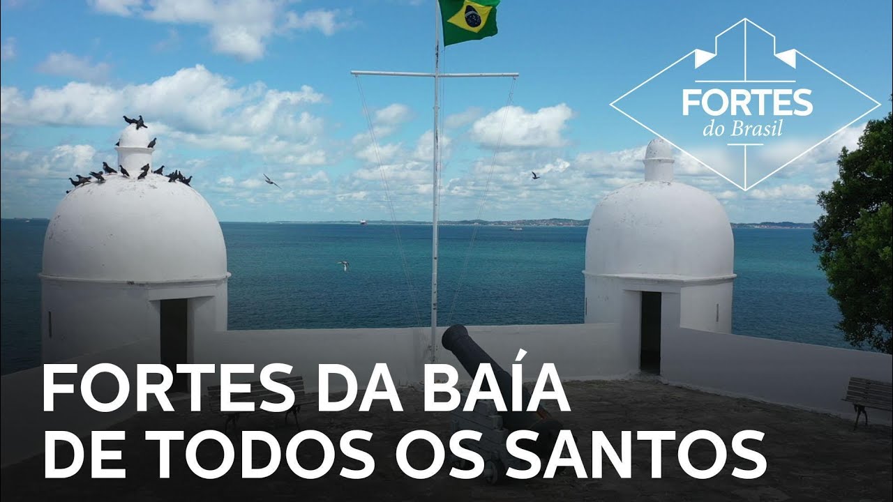 Fortes do Brasil: Fortes da Baía de Todos os Santos (Salvador - BA)