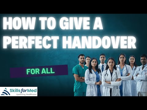 How To Give A Perfect Handover - Using The ISBAR Framework