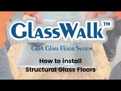 How To Install a GlassWalk™ Structural Glass Floor System