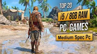 Top 20 Best Mid Spec Pc Games For (i5 / 8GB RAM) 2026