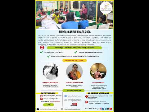 Muktangan Webinar 2 | Creating a Culture of Care in Secondary Education