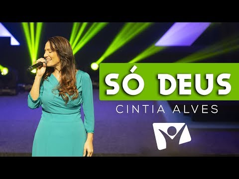 @CintiaAlvesOficial  - SÓ DEUS (DVD RESTAURAÇÃO)