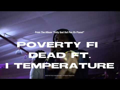 G3n3xgy x I Temperature - Poverty Fi Dead (Official Visualizer) Track 16 - Fully God pon eh planet.