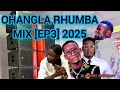 OHANGLA RHUMBA MIX EP3 2025 DJ DAVIDO SNIPER254 FT PRINCE INDAH TONY NDIEMA JAVAN OKOTH JARAPOGI