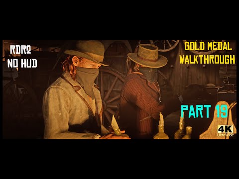 Red Dead Redemption 2 No HUD Gold Medal Story Walkthrough - Part 19 [4K Ultrawide]