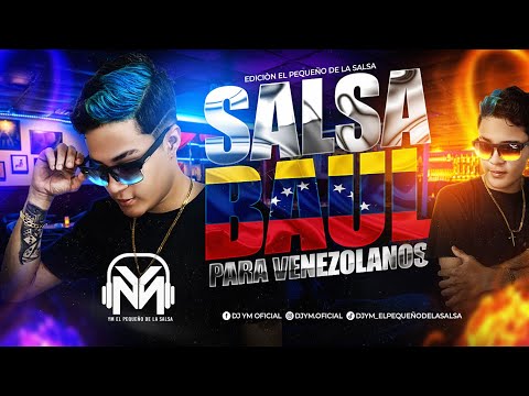 LO MEJOR DE LA SALSA BAÚL 🇻🇪 MIX 2024 / DJ YM