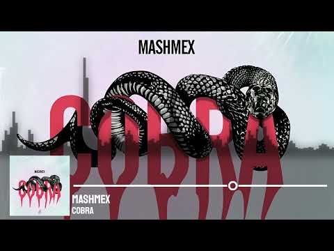 Mashmex - Cobra