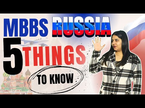 5 Things You Must Know Before Studying MBBS in Russia | Study Medicine Abroad | mbbs in russia