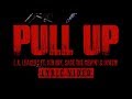 L A Leakers Ft Kid Ink Sage The Gemini Iamsu Pull Up Lyric Video