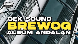 Download lagu DJ CEK SOUND • FULL ALBUM • BASS BREWOG AUDIO mp3