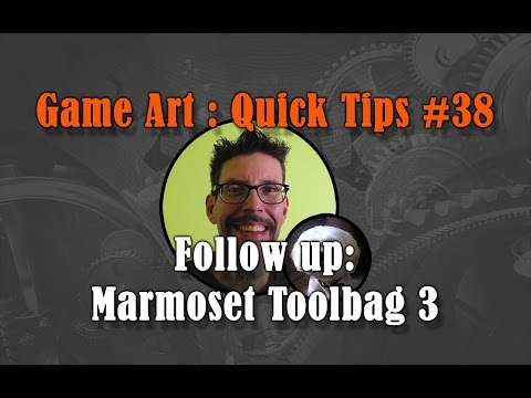 Quick Tip #38 Follow Up : Marmoset Toolbag 3