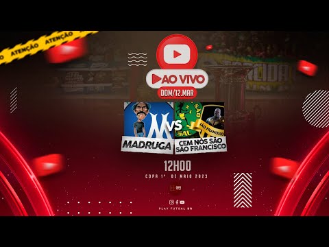 Madruga v Cem Nôs São / São Francisco | Copa 1º de Maio 2023 | AO VIVO