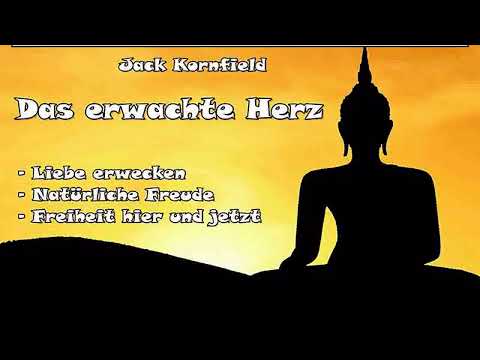 Das erwachte Herz ( Buddhistische Psychologie ) - Jack Kornfield, Hörbuch