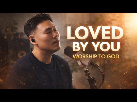 Loved By You | Deep Intimate Worship (Live) | Spontaneous Prophetic Flow | Ykeys 