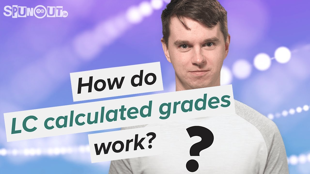 How do Leaving Cert calculated grades work?