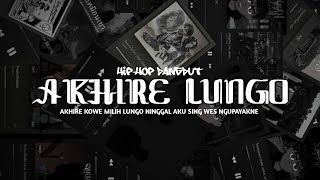 Download lagu AKHIRE LUNGO HIPDUT VERSION ( AKHIRE KOWE MILIH LUNGO NINGGAL AKU ) - Adi Fajar mp3 Download lagu AKHIRE LUNGO HIPDUT VERSION ( AKHIRE KOWE MILIH LUNGO NINGGAL AKU ) - Adi Fajar mp3
