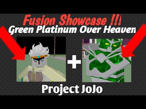 Project Jojo | GREEN PLATINUM OVER HEAVEN FUSION SHOWCASE!
