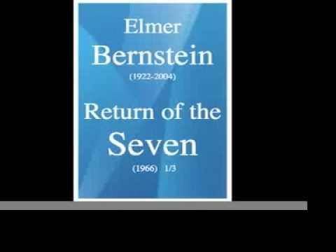 Elmer Bernstein : The Return of the Magnificent Seven/Le retour des 7 Mercenaires (1966) 1/3