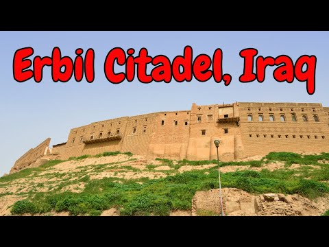 Erbil Citadel, Iraq | एरबिल गढ़, इराक, Trending Places to see in 2022