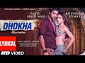 MOVIE: Dhokha Song | Arijit Singh | Khushalii Kumar, Parth, Nishant, Manan B, Mohan S V, Bhushan