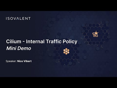 Cilium Internal Traffic Policy - Mini Demo