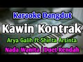 KAWIN KONTRAK KARAOKE NADA WANITA CEWEK DUET RENDAH Versi Koplo Arya Galih Ft Shinta