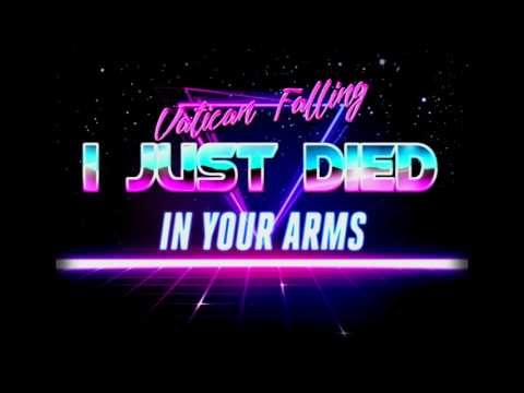 Vatican Falling - I Just Died In Your Arms