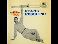 Frank Rosolino ‎– Frank Rosolino ( Full Album )