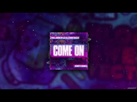 Paul Andrew & DJ ALC NightBasse - Come On (BendyX RemiX)