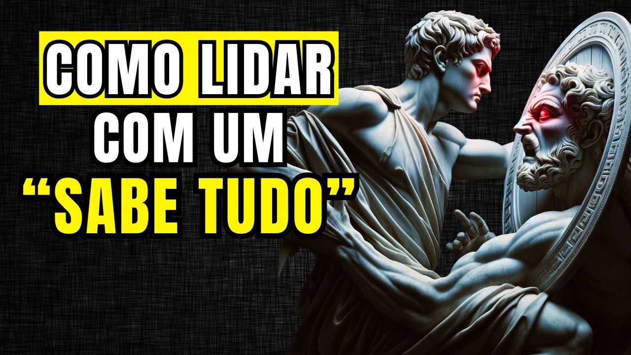 COMO LIDAR COM QUEM SEMPRE ACHA QUE TEM RAZÃO | ESTOICISMO