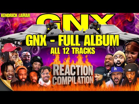 Every Song on Kendrick Lamar’s GNX Album | Full Album Ultimate Reaction Compilation