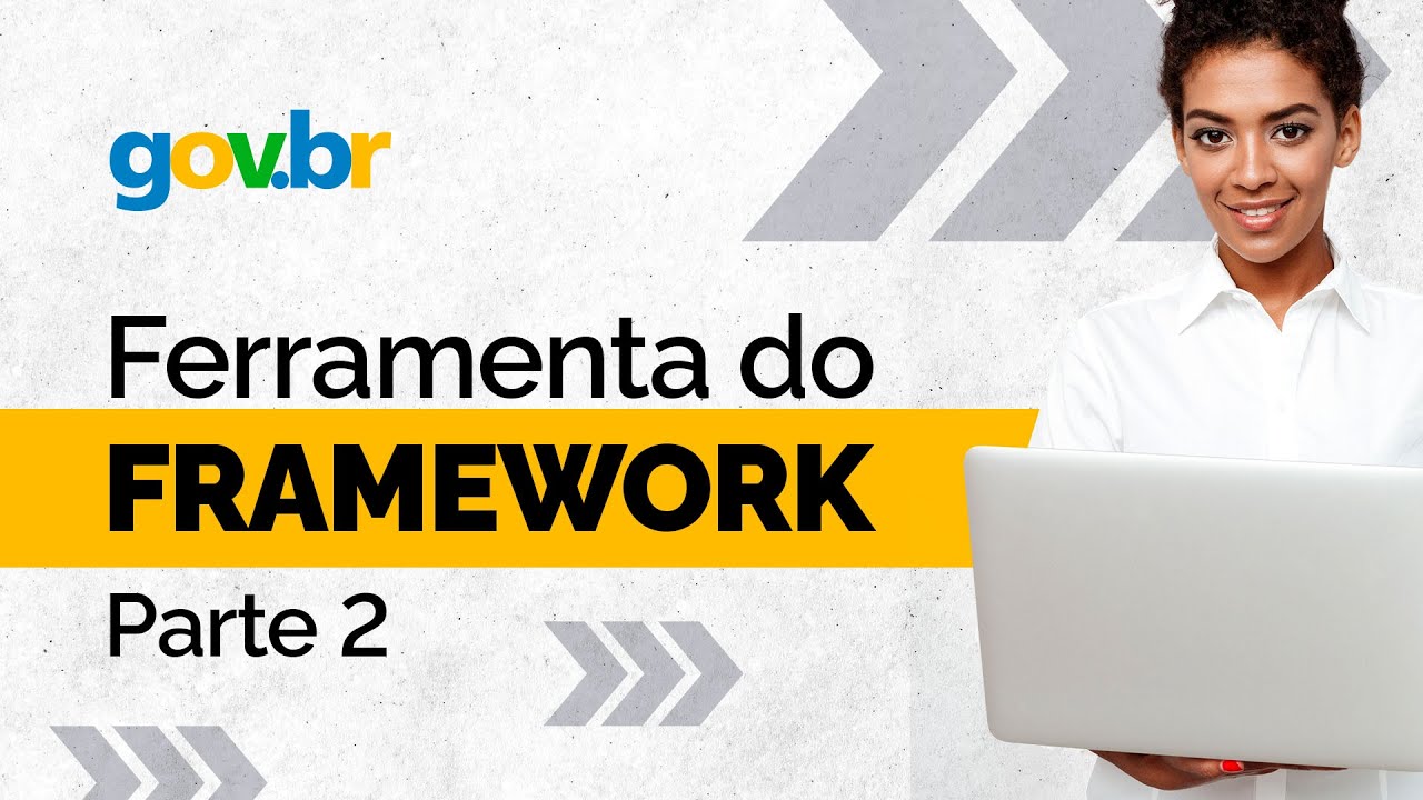 Ferramenta do Framework - Parte 2