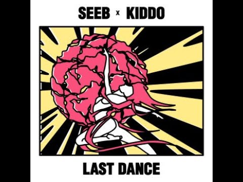 Seeb, KIDDO - Last Dance (Soll Remix)