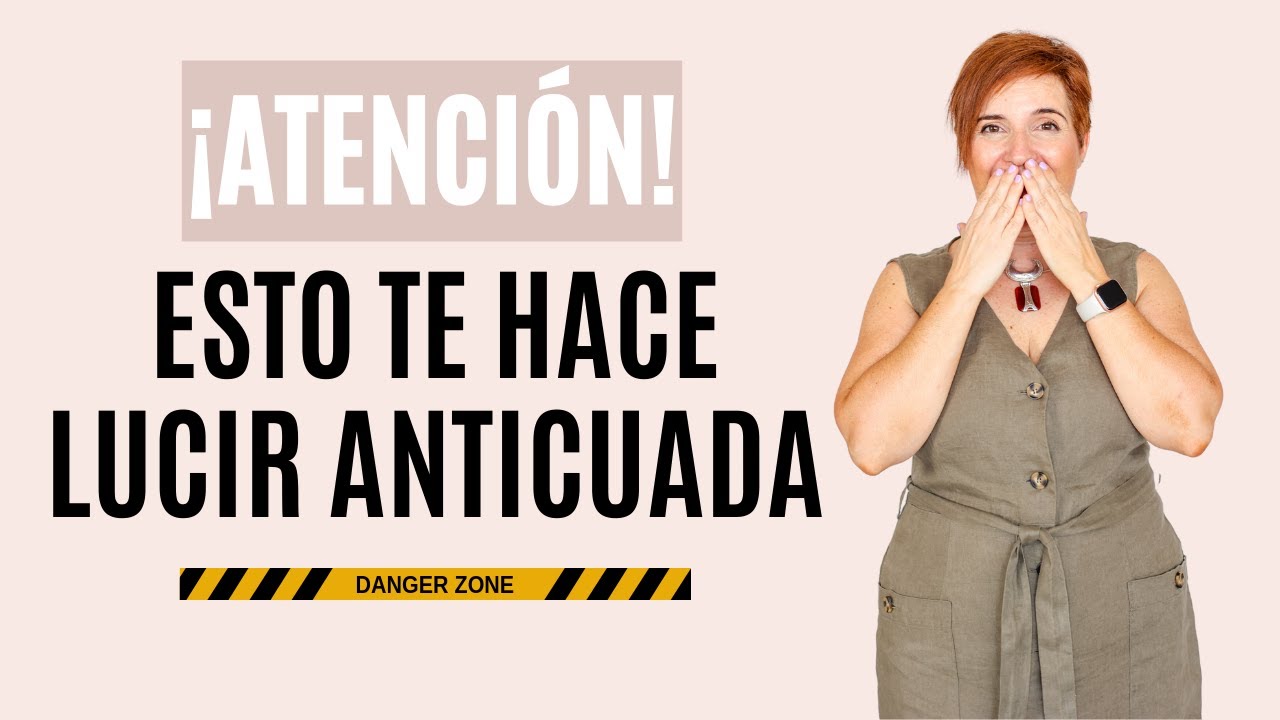 ✨8 claves para ACTUALIZAR tu IMAGEN y pasar de ANTICUADA a MODERNA