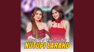 Download lagu Nutupi Laraku (feat. Sela Ovi) mp3 Download lagu Nutupi Laraku (feat. Sela Ovi) mp3