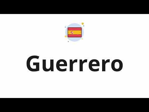 How to pronounce Guerrero