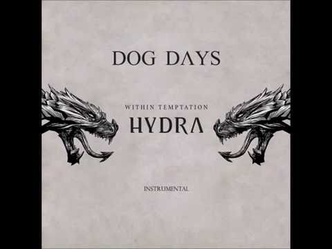 Videoclip de Dog Days (Instrumental) — Within Temptation