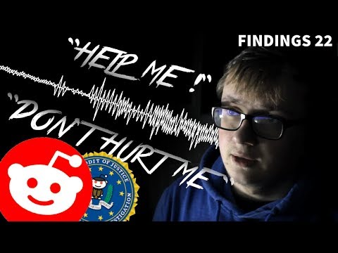 Le MESSAGE VOCAL inexpliquable d'un redditeur, KIDNAPPING ? - Findings N°22