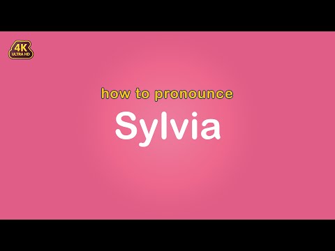 how to pronounce Sylvia 【Name】
