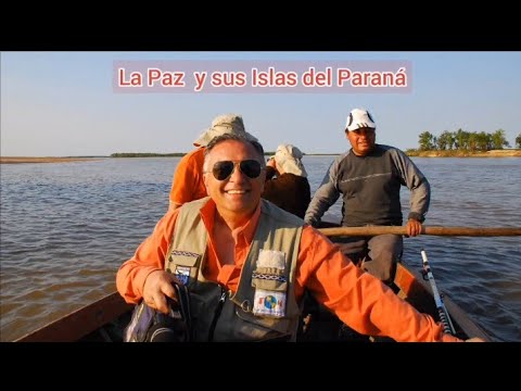 La Paz , Entre Ríos , Los Isleros del Paraná y sus Historias