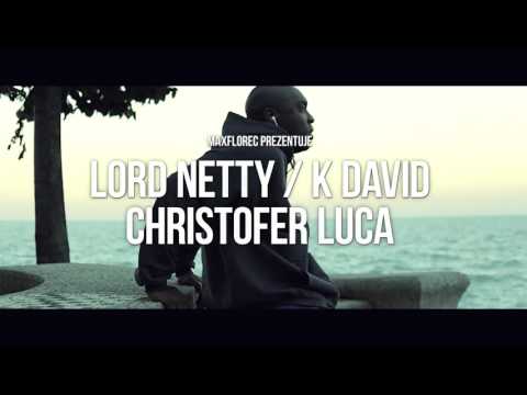 We on christofer luca ft lord netty