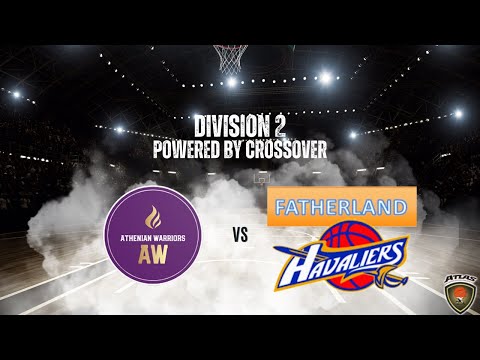 Atlasbasket - Division 2 -3rd Round - ATHENIAN WARRIORS VS FATHERLAND HAVALIERS