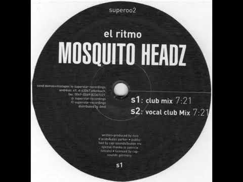 Mosquito Headz - El Ritmo