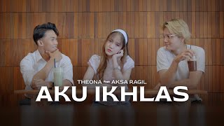 Download lagu Aku Ikhlas (Cover) – Theona ft. Aksa Ragil | Aftershine ft. Damara Dee mp3