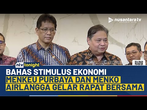 Perdana Rapat Menkeu Purbaya dan Menko Airlangga, Bahas Paket Stimulus Ekonomi | NTV TONIGHT