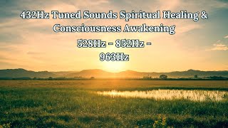 Nova Rezonans - 432Hz Tuned Sounds Spiritual Healing & Consciousness Awakening 528Hz+852Hz+963Hz