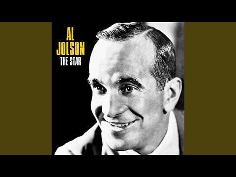 I Want A Girl Just Like The Girl That Married Dear Old Dad - Al Jolson