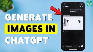 How To Generate Images In ChatGPT | Create AI Images Using ChatGPT Prompts 2026